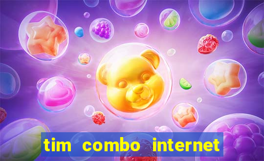 tim combo internet e celular